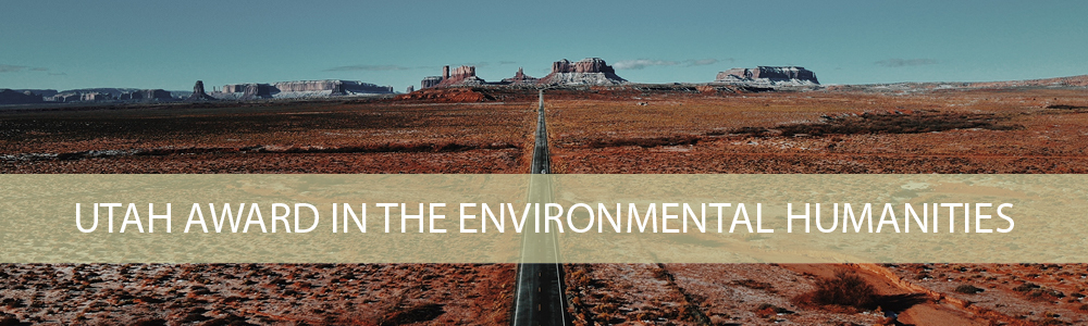 Utah Award in the Environmental Humanities