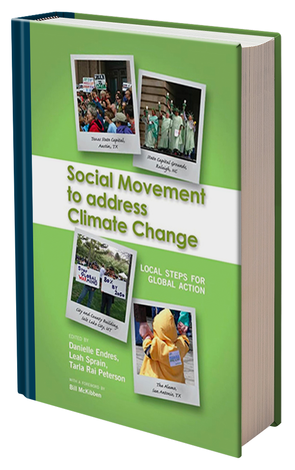 Social Movement to Address Climate Change: Local Steps for Global Action Edited by Danielle Endres