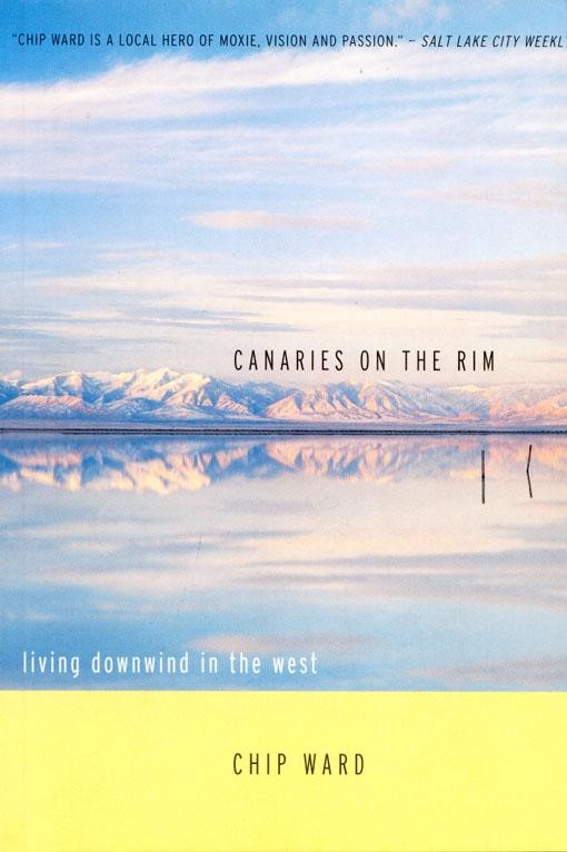 Canaries on the Rim: Living Downwind in the West