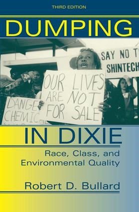 Dumping In Dixie: Race, Class, And Environmental Quality